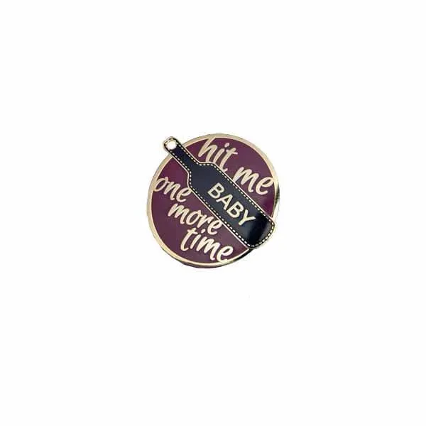 Hit Me Baby One More Time Enamel Pin